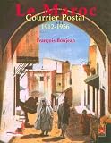 Revue Paris-Méditerranée  / Le Maroc : Courrier postal 1912-1956