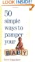 50 Simple Ways to Pamper Your Baby