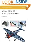 Modelling the P-47 Thunderbolt (Osprey Modelling)