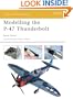 Modelling the P-47 Thunderbolt (Osprey Modelling)