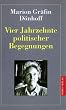 Vier Jahrzehnte politischer Begegnungen