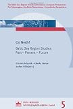 Go North! Baltic Sea Region Studies: Past-Present-Future GO-FUTURE