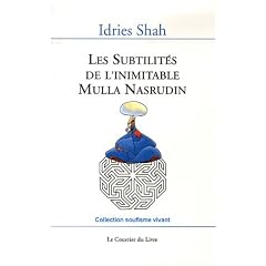 Les Subtilit�s de l'inimitable Mulla Nasrudin