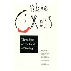 Three Steps on the Ladder of Writing (Wellek Library Lectures)