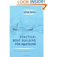 Practical Boat Building for Amateurs: Containing Full Instruction for Designing and Building Punts, Skiffs, Canoes,... by Adrian Neison