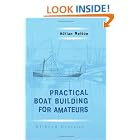 Click here to buy Practical Boat Building for Amateurs: Containing Full Instruction for Designing and Building Punts, Skiffs, Canoes,... by  Adrian Neison.