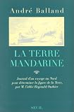 La Terre mandarine : Journal d'un voyage au Nord pour déterminer la figure de la Terre, par M. l'abbé Réginald Outhier