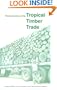 The Economics of the Tropical Timber Trade