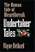 Undertaker Tales: The Human Side of Heartbreak