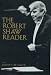 The Robert Shaw Reader