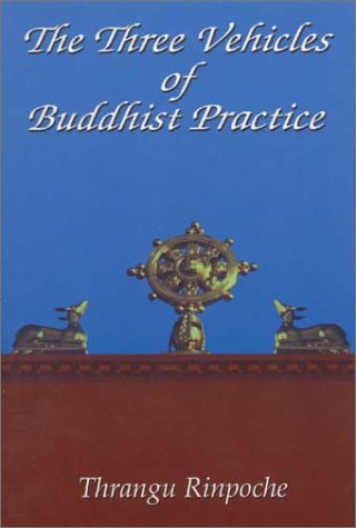 The Three Vehicles of Buddhist Practice
