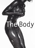 The Body. The finest collection of aesthetic nude art photography: The Finest Collection of Esthetic Nude Art Photography - Jos van Gils