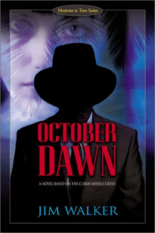 october dawn a novel based on the cuban missile crisis mysteries in time series