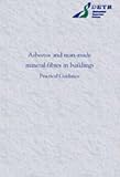 Asbestos and Man-made Mineral Fibres in Buildings: Practical Guidance