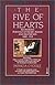 The Five of Hearts: An Intimate Portrait of Henry Adams and His Friends, 1880-1918