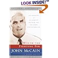 Worth the Fighting For: The Education of an American Maverick, and the Heroes Who Inspired Him