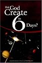 Did God Create in 6 Days?