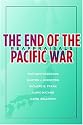 The End of the Pacific War: Reappraisals (Stanford Nuclear Age) (Stanford Nuclear Age Series)