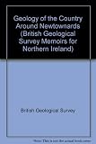 Geology of the country around Newtownards : memoir for 1:50000 geological sheet 37 and part of 38 (Northern Ireland)