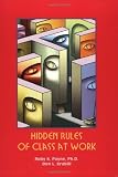 Hidden Rules of Class at Work