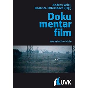 Dokumentarfilm: Werkstattberichte (Praxis Film)