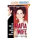 Mafia Wife: My Story of Love, Murder, and Madness
