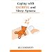 Coping with Snoring and Sleep Apnoea (Overcoming Common Problems)