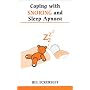 Coping with Snoring and Sleep Apnoea (Overcoming Common Problems)