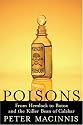 Poisons: From Hemlock to Botox to the Killer Bean of Calabar