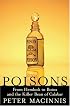 Poisons: From Hemlock to Botox to the Killer Bean of Calabar
