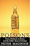Poisons: From Hemlock to Botox to the Killer Bean of Calabar