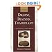 Dropsy, Dialysis, Transplant: A Short History of Failing Kidneys (Johns Hopkins Biographies of Disease)