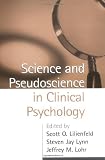 Science and Pseudoscience in Clinical Psychology