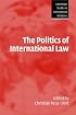 The Politics of International Law (Cambridge Studies in International Relations)