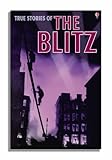 True stories of the Blitz