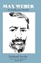 Max Weber: An Intellectual Portrait
