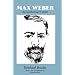 Max Weber: An Intellectual Portrait