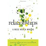 Relationships: A Mess Worth Making