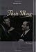 The Sound of Their Music: The Story of Rodgers & Hammerstein