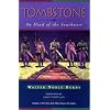 Tombstone : An Iliad of the Southwest (Historians of the Frontier and American West Series)