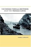THE BUNAU-VARILLA BROTHERS AND THE PANAMA CANAL
