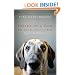 Inside of a Dog: What Dogs See, Smell, and Know