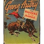 Gene Autry and raiders of the range (The better little book) book cover