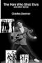 The Man Who Shot Elvis and other stories