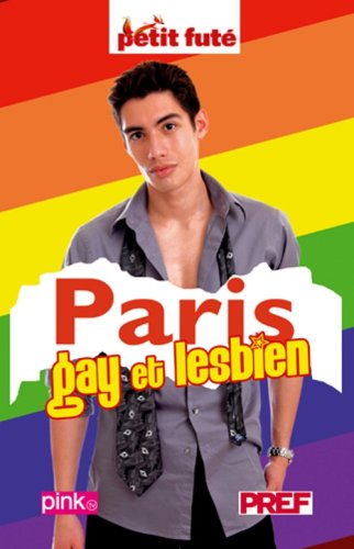 City Travel Guides Discounted  Livres : Le Petit Futé Paris Gay et Lesbien