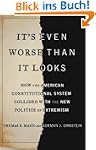 It's Even Worse Than It Looks: How th...