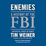Enemies: A History of the FBI
