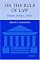 On The Rule of Law: History, Politics, Theory