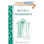 Build a Smokehouse: Storey Country Wisdom Bulletin A-81 (A Storey country wisdom bulletin)