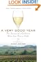 A Very Good Year: The Journey of a California Wine from Vine to Table